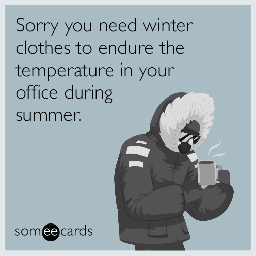 sorry-need-winter-clothes-cold-summer-funny-ecard-bgU