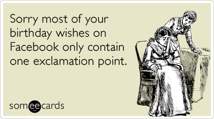 facebook-wall-friends-exclamation-birthday-ecards-someecards