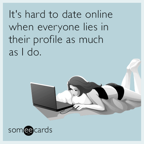 online-dating-lying-profile-funny-ecard-P9D