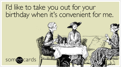out-birthday-ecard-someecards